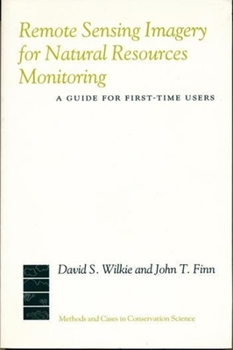 Paperback Remote Sensing Imagery for Natural Resource Monitoring: A Guide for First-Time Users Book