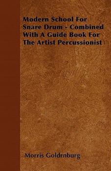 Hardcover Modern School For Snare Drum - Combined With A Guide Book For The Artist Percussionist Book