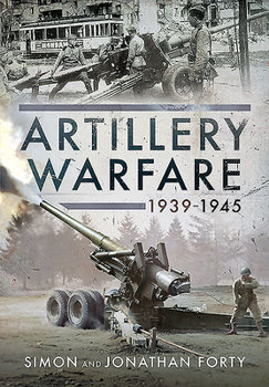 Hardcover Artillery Warfare, 1939-1945 Book