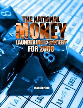 Paperback The National Money Laundering Strategy For 2000 Book