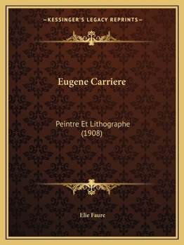 Paperback Eugene Carriere: Peintre Et Lithographe (1908) [French] Book