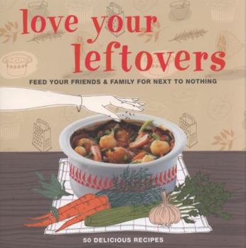 Hardcover Love Your Leftovers Book
