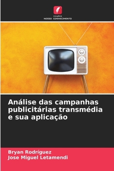 Paperback Análise das campanhas publicitárias transmédia e sua aplicação [Portuguese] Book