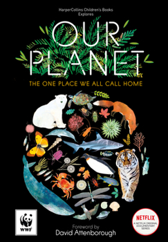 Hardcover Our Planet: The One Place We All Call Home Book