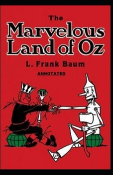 Paperback The Marvelous Land of Oz Annotated Book