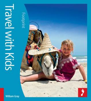 Paperback Travel with Kids (Footprint - Activity Guides) Book