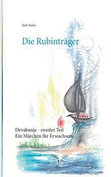 Paperback Die Rubinträger: Ein Märchen für Erwachsene [German] Book