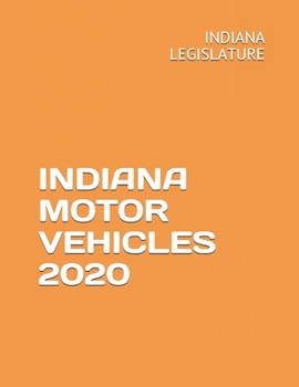 Paperback Indiana Motor Vehicles 2020 Book