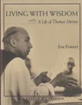 Paperback Living with Wisdom - A Life of Thomas Merton Book