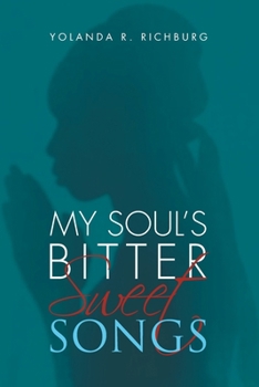 Paperback My Souls Bitter - Sweet Songs Book