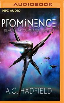 Prominence - Book #1 of the Blackstar Command