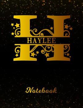 Paperback Haylee Notebook: Letter H Personalized First Name Personal Writing Notepad Journal Black Gold Glittery Pattern Effect Cover College Rul Book