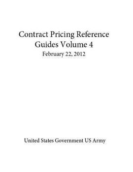 Paperback Contract Pricing Reference Guides Volume 4 February 22, 2012 Book