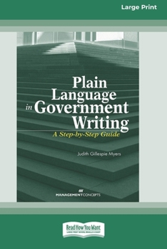 Paperback Plain Language in Government Writing: A Step-by-Step Guide [Standard Large Print] Book