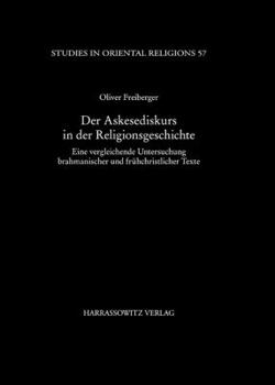 Hardcover Der Askesediskurs in Der Religionsgeschichte: Eine Vergleichende Untersuchung Brahmanischer Und Fruhchristlicher Texte [German] Book