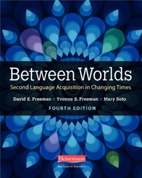 Paperback Between Worlds, Fourth Edition: Second Language Acquisition in Changing Times Book