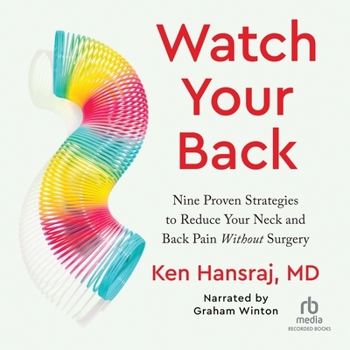 Audio CD Watch Your Back: Nine Proven Strategies to Reduce Your Neck and Back Pain Without Surgery Book