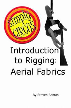 Hardcover Introduction to Rigging: Aerial Fabrics Book
