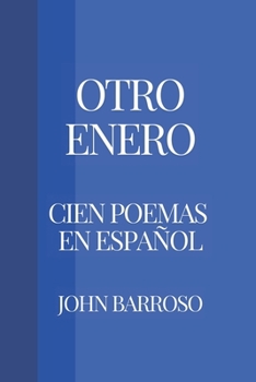 Paperback Otro Enero: Cien Poemas En Español [Spanish] Book