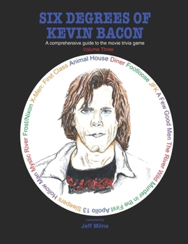 Paperback Six Degrees of Kevin Bacon Volume 3: A Comprehensive Guide to the Movie Trivia Game Book