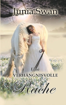 Paperback Eine verhängnisvolle Rache [German] Book