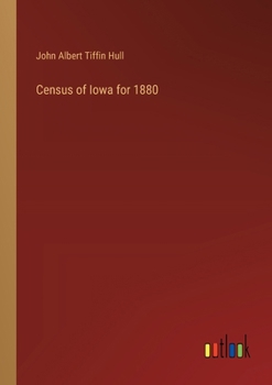 Paperback Census of Iowa for 1880 Book