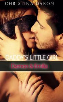 Daddys Little Girl: Damon & Emilia