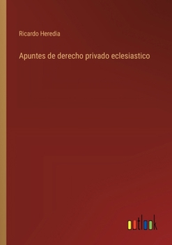 Paperback Apuntes de derecho privado eclesiastico [Spanish] Book