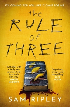 Paperback The Rule of Three: The 'utterly paranoia-inducing and brilliant' (Sarah Pinborough) chilling suspense thriller Book