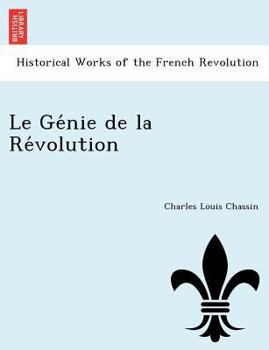 Paperback Le Ge&#769;nie de la Re&#769;volution [French] Book