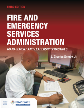 Paperback Fire and Emergency Services Administration: Management and Leadership Practices Includes Navigate Advantage Access: Management and Leadership Practice Book