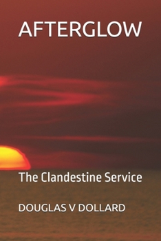 Paperback Afterglow: The Clandestine Service Book