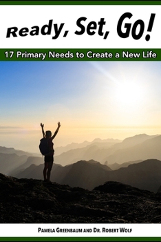 Paperback Ready, Set, Go!: 17 Primary Needs to Create a New Life Book