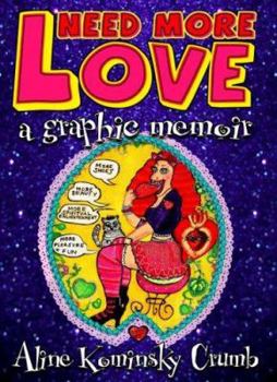 Hardcover Need More Love: A Graphic Memoir Book