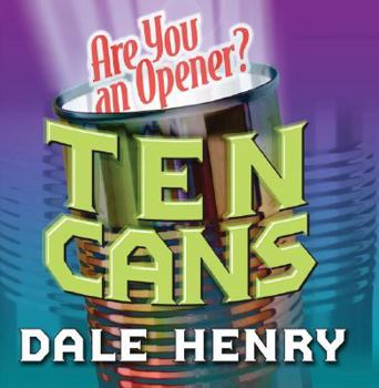 Paperback Ten Cans: Are You an Opener? Book