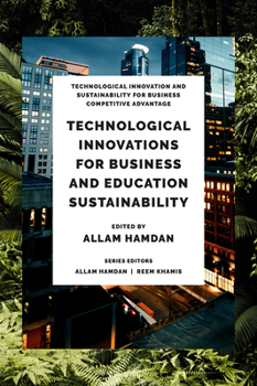 Hardcover Technological Innovations for Business, Education and Sustainability Book