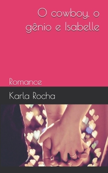 Paperback O cowboy, o gênio e Isabelle [Portuguese] Book