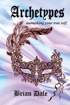 Paperback Archetypes: Unmasking your true self Book