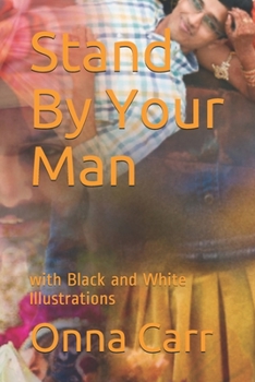 Paperback Stand By Your Man: with Black and White Illustrations Book