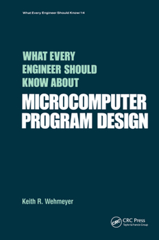 Hardcover What Every Engineer Should Know about Microcomputer Software Book