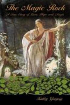 Paperback The Magic Rock: A True Story of Love, Hope and Magic Book