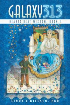 Paperback Galaxy 313: Hearts Beat Wisdom, Book 1 Book