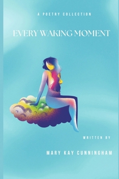 Paperback Every Waking Moment Book
