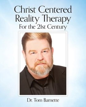 Paperback Christ Centered Reality Therapy for the 21st Century Book