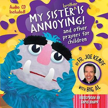 Hardcover My Sister Is Annoying: And Other Prayers for Children [With CD (Audio)] Book