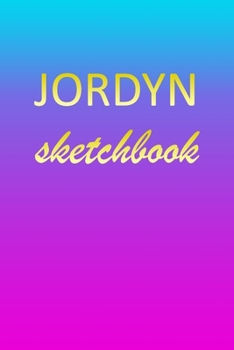 Jordyn: Sketchbook | Blank Imaginative Sketch Book Paper | Pink Blue Gold Custom Letter J Personalized Cover | Teach & Practice Drawing for ... Doodle Pad | Create, Imagine & Learn to Draw