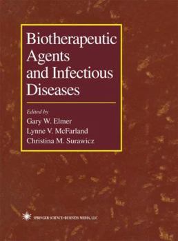 Paperback Biotherapeutic Agents and Infectious Diseases Book