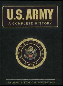 U.S. Army: A Complete History