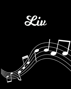 Liv: Sheet Music Note Manuscript Notebook Paper | Personalized Custom First Name Initial L | Musician Composer Instrument Composition Book | 12 Staves ... Guide | Create Compose & Write Creative Songs