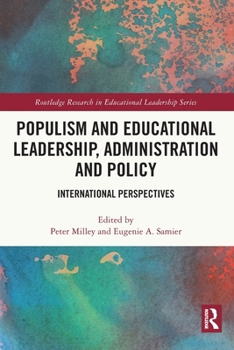 Paperback Populism and Educational Leadership, Administration and Policy: International Perspectives Book